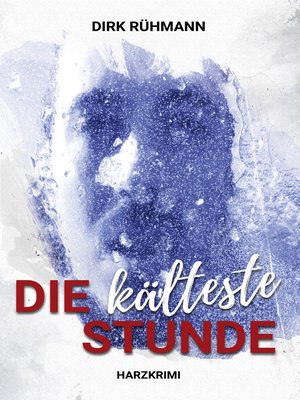 cover image of Die kälteste Stunde